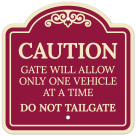 Caution Gate Will Allow Only One Vehicle At A Time Décor Sign