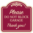 Please Do Not Block Garage Thank You Décor Sign