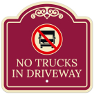 No Trucks In Driveway With Décor Sign