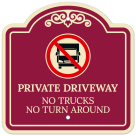 Private Driveway No Trucks No Turn Around Décor Sign