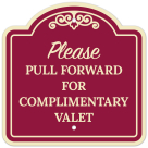Please Pull Forward For Complimentary Valet Décor Sign