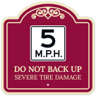5 Mph Do Not Back Up Severe Tire Damage Décor Sign