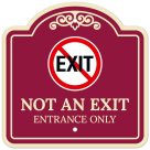 Not An Exit Entrance Only With Symbol Décor Sign
