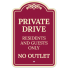 Private Drive Residents And Guests Only No Outlet Décor Sign