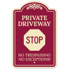 Private Driveway Stop No Trespassing No Exceptions Décor Sign, (SI-73368)