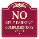 No Self Parking Complimentary Valet Décor Sign