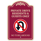 Private Drive Residents And Guests Only No Turn Around Décor Sign