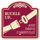 Buckle Up And Drive Carefully Décor Sign