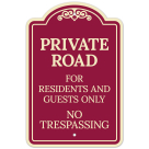 Private Road For Residents And Guests Only No Trespassing Décor Sign