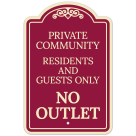 Private Community Residents And Guests Only No Outlet Décor Sign