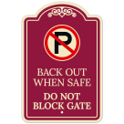 Back Out When Safe Do Not Block Gate Décor Sign