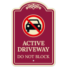 Active Driveway Do Not Block With Graphic Décor Sign