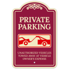 Private Parking Unauthorized Vehicles Towed Away At Vehicle Owner Expense Décor Sign