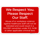 We Respect You Please Respect Our Staff Sign