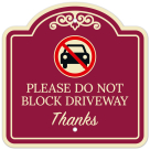 Please Do Not Block Driveway Thanks Décor Sign