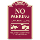 No Parking Tow Away Zone Violators Will Be Towed At Vehicle Owner's Expense Décor Sign