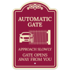 Automatic Gate Approach Slowly Gate Opens Away From You Décor Sign
