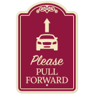 Please Pull Forward With Graphic And Ahead Arrow Décor Sign