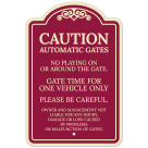 Caution Automatic Gates No Playing Gate Is Timed For One Vehicle Décor Sign
