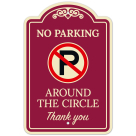 No Parking Around The Circle Thank You Décor Sign