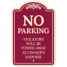 No Parking Violators Will Be Towed At Vehicle Owner's Expense Décor Sign