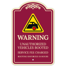 Warning Unauthorized Vehicles Booted Service Fee Charged Booting Enforced Décor Sign