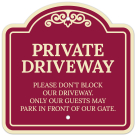 Private Driveway Please Do Not Block Our Driveway Only Our Guests May Park Décor Sign