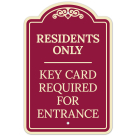Residents Only Key Card Required For Entrance Décor Sign