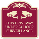 This Driveway Under 24 Hour Surveillance With Symbol Décor Sign