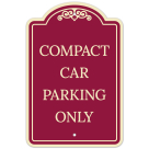 Compact Car Parking Only Décor Sign, (SI-73463)
