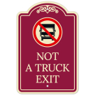 Not A Truck Exit Décor Sign