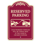 Reserved Parking Unauthorized Vehicles Will Be Towed Away At Owner Expense Décor Sign