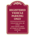 Registered Vehicle Parking Only Violators Will Be Cited And Towed Décor Sign