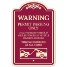 Warning Permit Parking Only Unauthorized Vehicles Will Be Towed Décor Sign