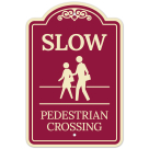 Slow Pedestrian Crossing Décor Sign, (SI-73512)