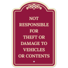 Not Responsible For Theft Or Damage To Vehicles Or Contents Décor Sign, (SI-73516)