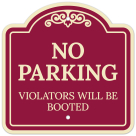 No Parking Violators Will Be Booted Décor Sign
