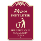 Please Don't Litter Help Keep Your Community Clean Décor Sign
