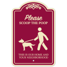 Please Scoop The Poop This Is Our Home And Your Neighborhood Décor Sign
