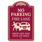 No Parking Fire Lane Dropoff And Pickup Only Décor Sign