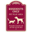 Residents Only Pet Play Area Please Clean Up After Your Pet Décor Sign
