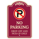 No Parking Dropoff And Pickup Only Décor Sign