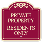 Residents Only Décor Sign