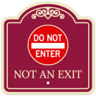 Do Not Enter Not An Exit Décor Sign