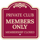Private Club Members Only Membership Closed Décor Sign
