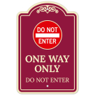 One Way Only Do Not Enter Décor Sign, (SI-73607)