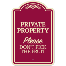 Please Don't Pick The Fruit Décor Sign