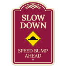 Slow Down Speed Bump Ahead Décor Sign
