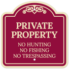 No Hunting No Fishing No Trespassing Décor Sign
