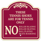 These Tennis Courts Are For Tennis Only Décor Sign
